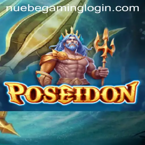 Dive into the World of Poseidon: A NUEBE Gaming Adventure