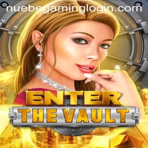 EntertheVault: Exploring a New Frontier in Gaming with NUEBE Gaming